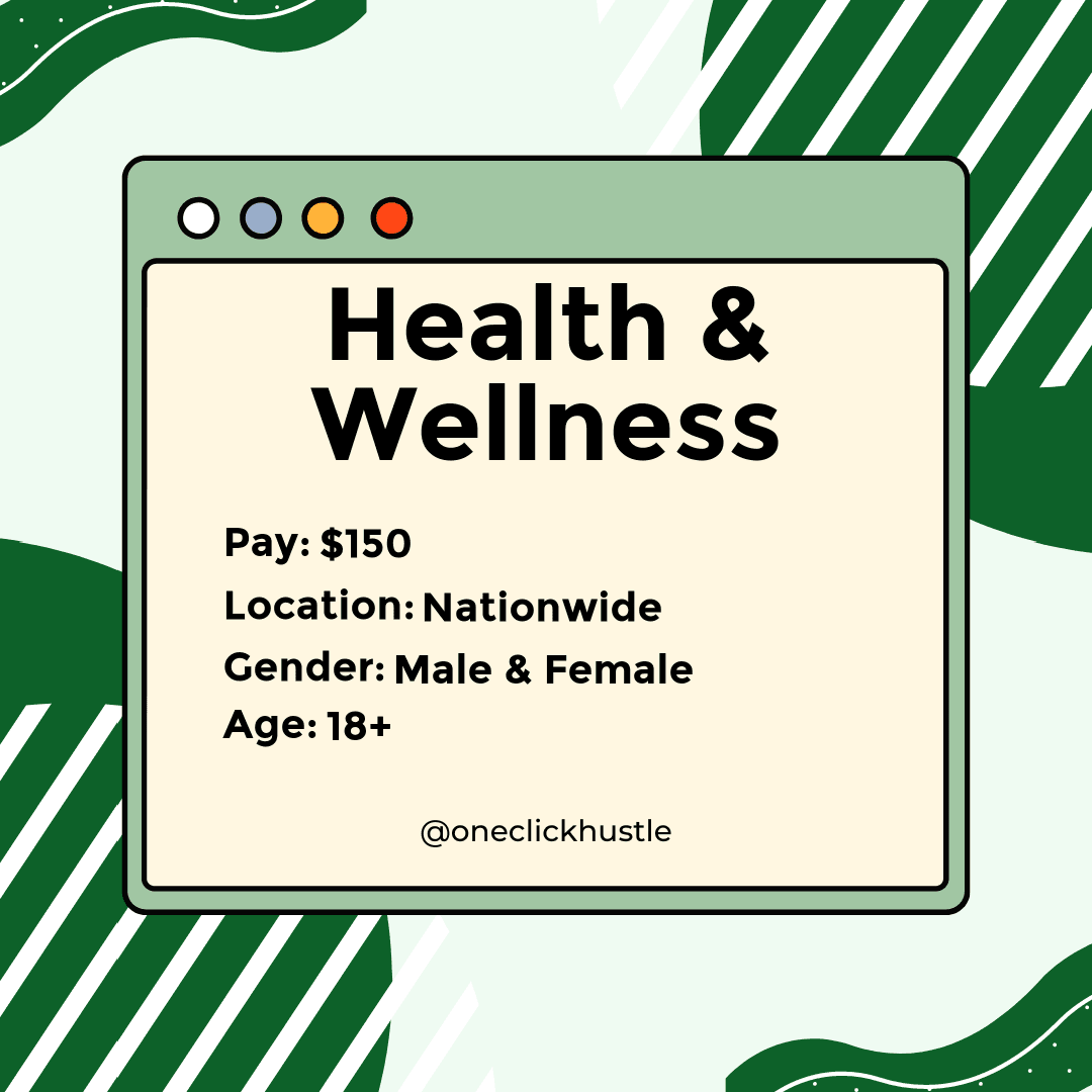 Paid Study on Health & Wellness